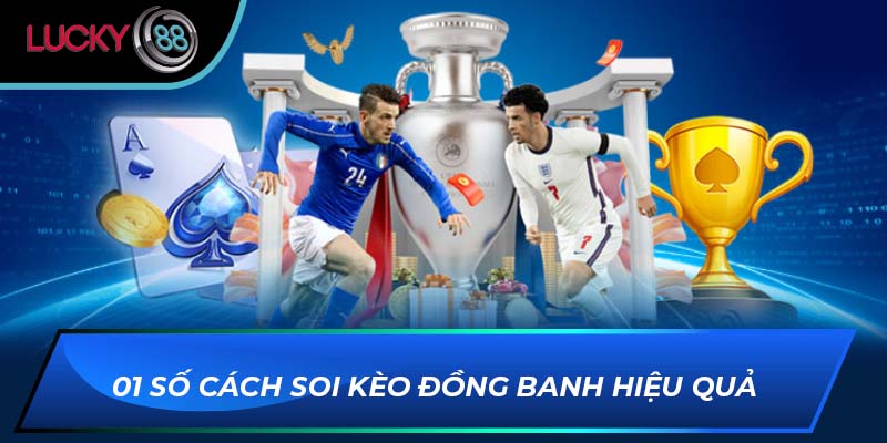 01 số cách soi kèo đồng banh hiệu quả